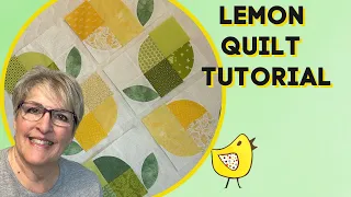 Easy Spring 🍋Lemon 🍋Quilt 🍋Tutorial With Tips ~Sewing Curves Is Easy!
