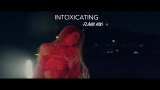 Flaka Kiki - Intoxicating (Official Music Video)