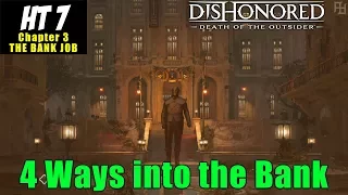 4 ways into the bank Chapter 3 Dishonored Death of the Outsider