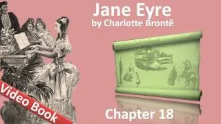 Chapter 18 - Jane Eyre by Charlotte Bronte