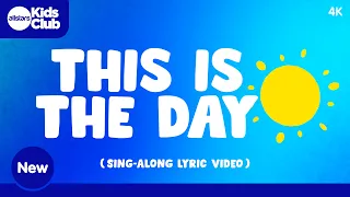 This Is The Day That The Lord Has Made! 🔆 Sing-along Kids Worship #sundayschool #bible  #god #kidmin