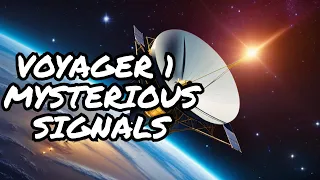 What To Know About The Voyager 1's Mystery Signal