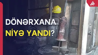 Məşhur dönərxana yandı