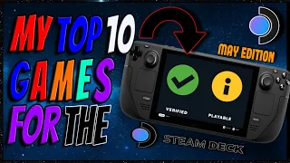 Here's My Top Ten Verified and Playable games for the Steam Deck for May 2023