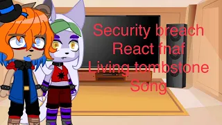 Security breach react fnaf living tombstone song fnaf 1