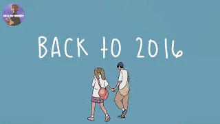 [Playlist] back to 2016 🍏 childhood songs that bring you back to 2016 ~ throwback playlist