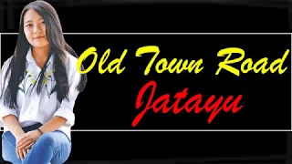 Old Town Road Lyrics - Lil Nas X ft. Billy Ray Cyrus (Jatayu Cover)