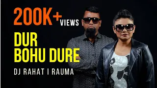DJ Rahat x Meer Masum - Rauma Rahman - Dur Bohudur (Official Video)