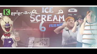 Ice Scream 6|Gameplay & Animation Part 7|Ice Scream 6 FanMade