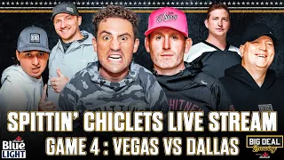 Game 4 Vegas vs Dallas - Spittin' Chiclets Live Watch - Presented by Labatt Blue & Big Deal Brewing