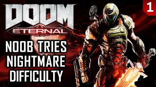 Doom Noob Starts Doom Eternal on Nightmare Difficulty - Blind (PS4) - Part 1: Mission 1