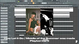 How Let It Go & Middle of the Summer was made - Playboi Carti (FL Studio Remake)