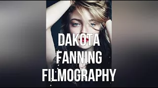 Dakota Fanning Filmography