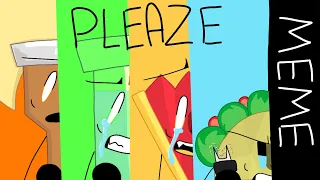 PLEAZE MEME // INANIMATE INSANITY AU // !FIRST ANIMATION MEME!