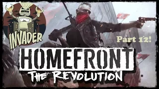 Game Invasions! Homefront: The Revolution Part 12 Beyond The Walls