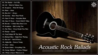 Acoustic Rock Ballads - Best Rock Ballads Of All Time