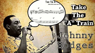 How Johnny Hodges imagined Take The "A" Train without Ellington