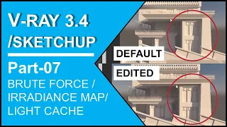 PART-7-INTERIOR AND EXTERIOR RENDERING SETTINGS FOR GLOBAL ILLUMINATION IN VRAY FOR SKETCHUP