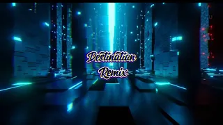 Destination remix | 2023 越南鼓 remix