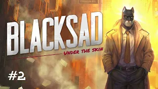 Blacksad: Under the Skin // Прохождение на русском (без комментариев). Часть 2.