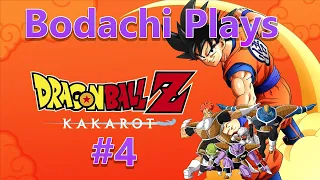 Dragon Ball Z: Kakarot - Part 04 | Bodachi Plays