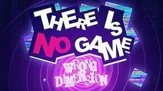 There Is No Game: Wrong Dimension Full Playthrough (No Commentary)