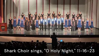 "O Holy Night," SRHS Shark Choir, 11-16-2023