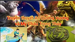 Truyền thuyết An Dương Vuong và Mỵ Châu Trọng Thủy//BA HÍ TV#truyenthuyetanduongvuongmychautrongthuy