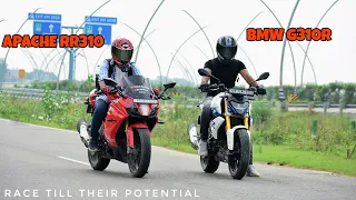 Apache RR310 Vs Bmw G310R | Bs6 | Race Till Their Potential | Naked Vs Sports