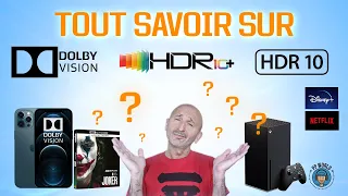 TOUT SAVOIR sur Dolby Vision, HDR et HDR10+ (TV, Streaming, Gaming, Blu-ray, Cinéma)