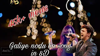 gaaliye nodu ba deepada narthana 8D song|#sonunigam #arjunjanya #shreyaghoshal #song