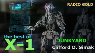 The Best Of  X Minus One | Junkyard |  Clifford D. Simak