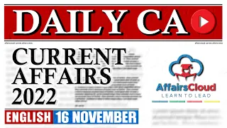 Current Affairs 16 November 2022 | English | By Vikas Affairscloud For All Exams