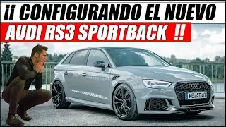 ¡¡ CONFIGURANDO EL NUEVO AUDI RS3 SPORTBACK !! | Supercars of Mike