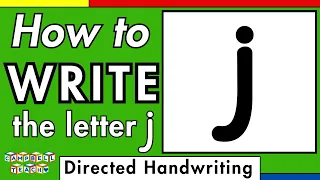 How to Write the Letter j - English Alphabet Directed Handwriting - How to Write Lowercase j