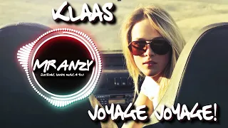 Klaas - Voyage Voyage (Extended Mix) (Best Electro House) Mr Anzy