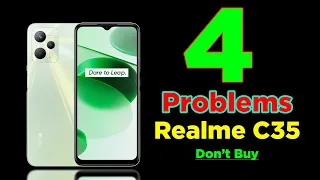 Don't Buy realme C35 - 4 Problems in this phone | Bekar Processor | Don't buy realme c35 |