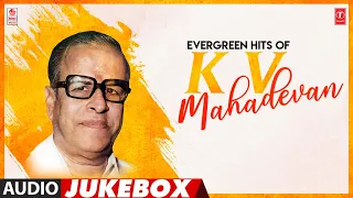 Evergreen Hits Of K. V. Mahadevan Audio Jukebox | Tribute to KV Mahadevan | Telugu Evergreen Songs