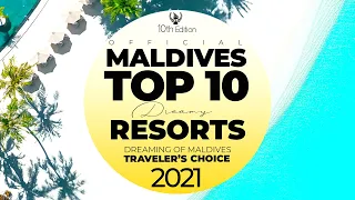 🏆 YOUR TOP 10 Best Maldives Resorts 2021 | Maldives Best Hotels Official Traveler's Choice 10th Ed.