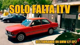 EL BMW E21 YA PUEDE SALIR A LA CALLE