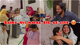 Saima Ayi Mayke EID ke Liye 😍 || Ghar main karayi iftar party ❤️