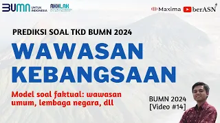 PREDIKSI SOAL TES TKD BUMN 2024 WAWASAN KEBANGSAAN MODEL SOAL WAWASAN UMUM