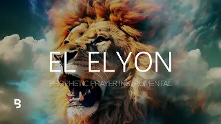Prophetic Worship Music - EL ELYON Intercession Prayer Instrumental