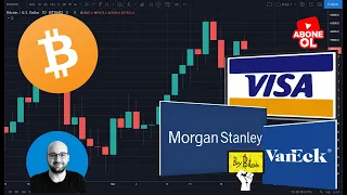 BİTCOİN KRİTİK DİRENCİ DESTEĞE ÇEVİRDİ 💪 ŞİMDİ ❓ VISA, MORGAN STANLEY VE VANECK'DEN GÜZEL HABERLER 🗞