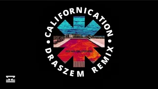 Red Hot Chili Peppers - Californication (Draszem Trap Remix)