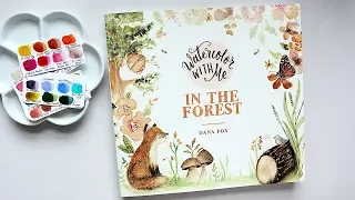 Watercolour With Me In The Forest by Dana Fox | Book Review + Demo