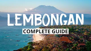 COMPLETE NUSA LEMBONGAN & NUSA CENINGAN TRAVEL GUIDE (BALI 2021)