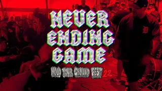 NEVER ENDING GAME - Hold Your Ground Fest 2022