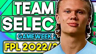 FPL TEAM SELECTION GAMEWEEK 2 | GW2 | FANTASY PREMIER LEAGUE TIPS 2022/23