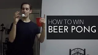 How to Win Beer Pong